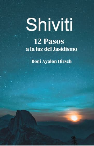 Shiviti 12 Pasos a la luz del Jasidismo